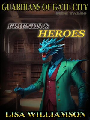 cover image of Friends and Heroes